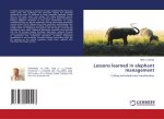 Lessons learned in elephant management