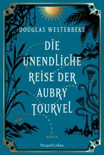 Die unendliche Reise der Aubry Tourvel