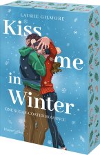 Kiss me in Winter. Eine sugar coated Romance