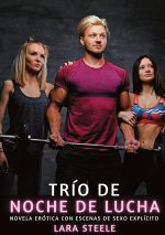 Trío de Noche de Lucha
