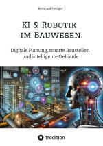 KI & Robotik im Bauwesen