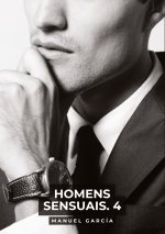 Homens Sensuais. 4