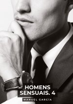 Homens Sensuais. 4