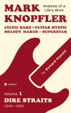 Mark Knopfler (Volume 1, Dire Straits) - the real 504-page book
