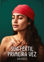 Sua fértil primeira vez