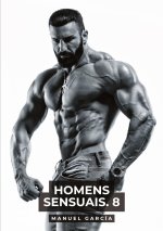 Homens Sensuais. 8