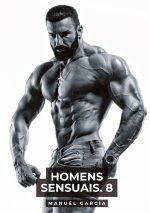 Homens Sensuais. 8