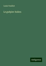 Le gu?pier italien
