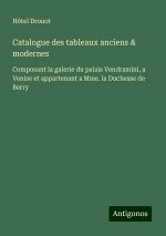 Catalogue des tableaux anciens & modernes