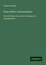 Essai médico-philosophique
