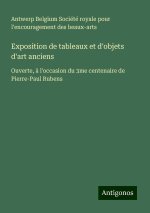 Exposition de tableaux et d'objets d'art anciens