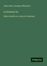 Le Docteur Ox