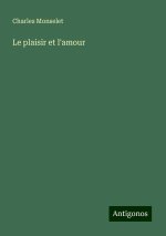 Le plaisir et l'amour