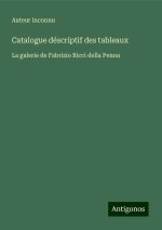 Catalogue déscriptif des tableaux
