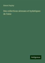 Des collections séreuses et hydatiques de l'aine
