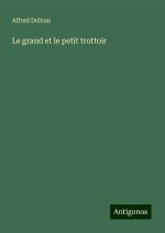 Le grand et le petit trottoir
