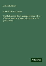 Le roi chez la reine