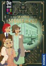Die drei !!!, Der Skandal im Spreepalast