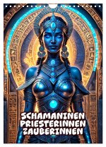 Schamaninen, Priesterinnen, Zauberinnen (Wandkalender 2026 DIN A4 hoch), CALVENDO Monatskalender