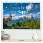 Romantische Kirchen und Kapellen (hochwertiger Premium Wandkalender 2026 DIN A2 quer), Kunstdruck in Hochglanz