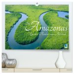 Der Amazonas: von den Anden zum Atlantik (hochwertiger Premium Wandkalender 2026 DIN A2 quer), Kunstdruck in Hochglanz