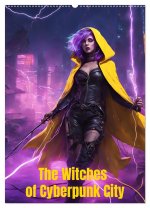 The Witches of Cyberpunk City (Wall Calendar 2026 DIN A2 portrait), CALVENDO 12 Month Wall Calendar