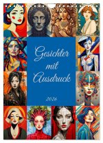 Gesichter mit Ausdruck (Wandkalender 2026 DIN A4 hoch), CALVENDO Monatskalender