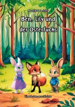Ben, Lily und der Osterfuchs