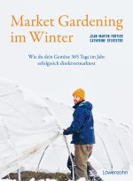 Market Gardening im Winter