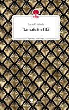 Damals im Lila. Life is a Story - story.one
