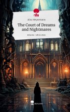 The Court of Dreams and Nightmares. Life is a Story - story.one