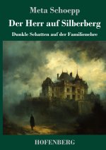 Der Herr auf Silberberg