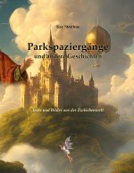Parkspaziergänge  und andere Geschichten