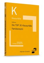 Die TOP 30 Klausurfälle Familienrecht