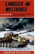 Landser im Weltkrieg - Die letzten am Feind