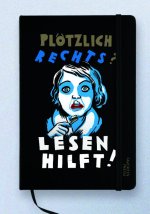 Notizbuch Plötzlich rechts? Lesen hilft!