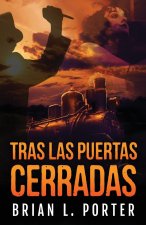 Tras Las Puertas Cerradas