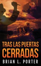 Tras Las Puertas Cerradas