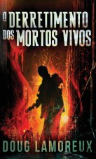 O Derretimento dos Mortos Vivos