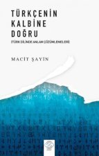 Türkcenin Kalbine Dogru