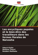 Les encycliques papales et le bien-?tre des travailleurs dans les fermes florales de Naivasha