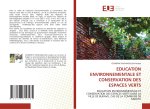 EDUCATION ENVIRONNEMENTALE ET CONSERVATION DES ESPACES VERTS