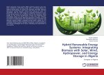 Hybrid Renewable Energy Systems: Integrating Biomass with Solar, Wind, Hydropower, and Energy Storage in Algeria