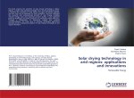 Solar drying technology in arid regions: applications and innovations