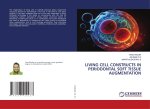 LIVING CELL CONSTRUCTS IN PERIODONTAL SOFT TISSUE AUGMENTATION