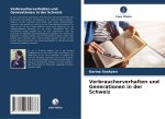 Verbraucherverhalten und Generationen in der Schweiz