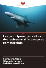 Les principaux parasites des poissons d'importance commerciale