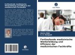 Fortlaufende medizinische Weiterbildung und Effizienz der medizinischen Fachkräfte