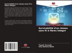 Survivabilité d'un réseau sans fil ? fibres intégré