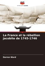 La France et la rébellion jacobite de 1745-1746